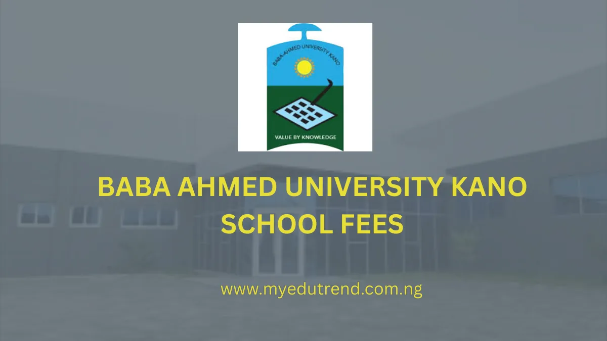 Baba Ahmed University Kano School Fees