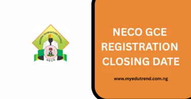 NECO GCE Registration Closing Date