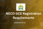 NECO GCE Registration Requirements