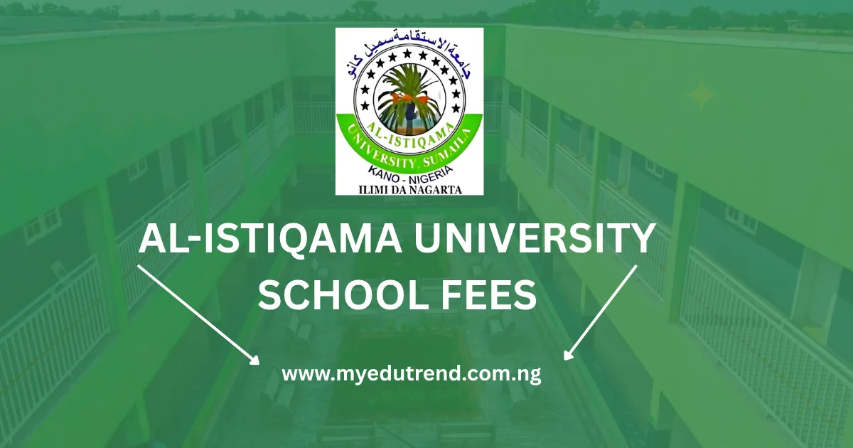 Al-Istiqama University Sumaila School Fees