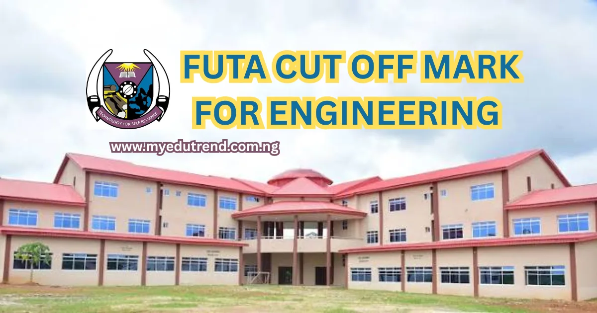 FUTA Cut Off Mark for Engineering Courses